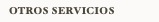 otros servicios